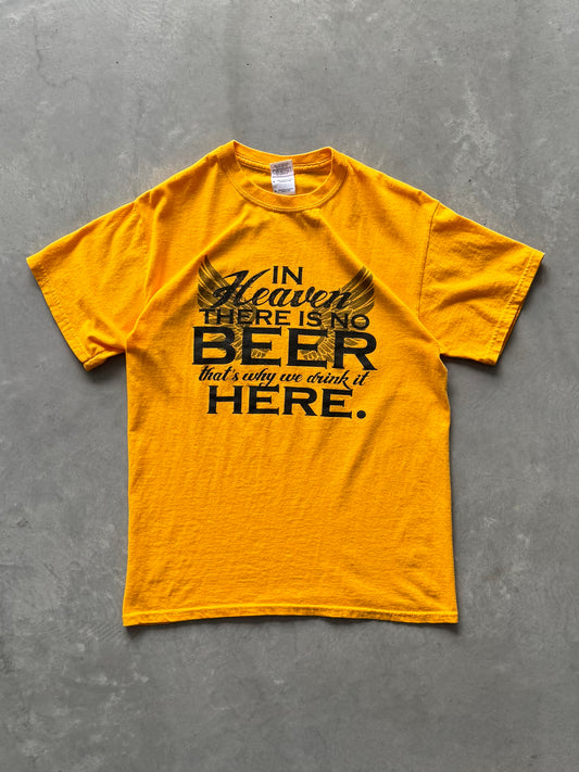 In Heaven There is No Beer Tee - M